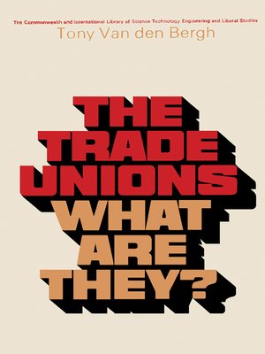 cover image of The Trade Unions—What Are They?
